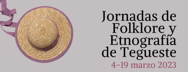 Acogemos las Jornadas de folklore y etnografía de Tegueste en marzo